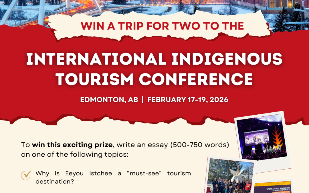 Essay Contest: Win a Trip to the International Indigenous Tourism Conference in Edmonton!